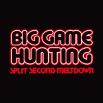 Split Second Meltdown - Big Game Hunting